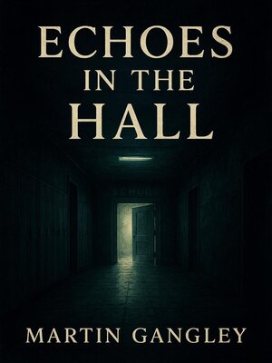 cover image of Echoes In the Hall